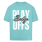 Oversize T-Shirt PLAYOFFS BABY