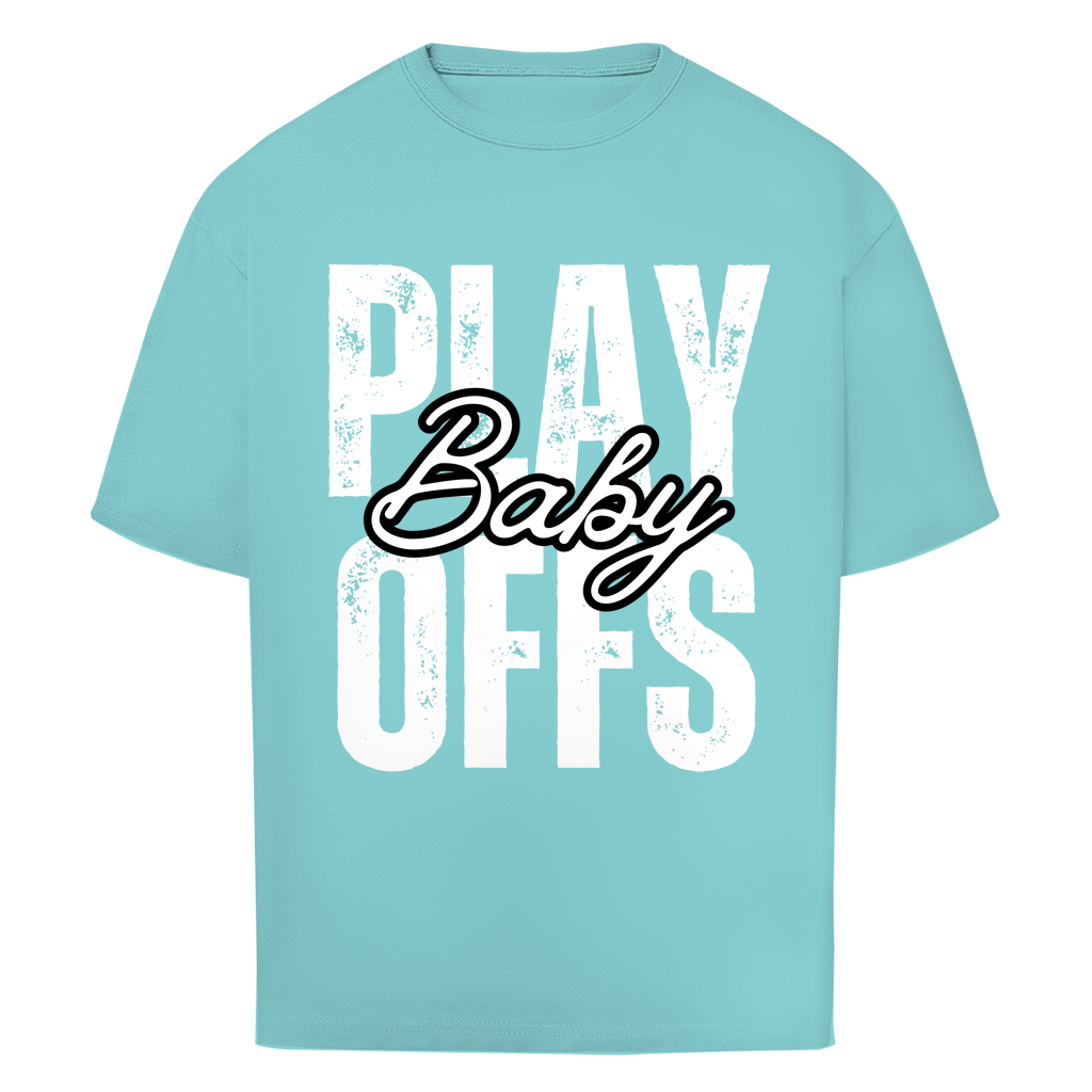 Oversize T-Shirt PLAYOFFS BABY