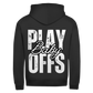 Unisex Zipper PLAYOFFS BABY (front&back)