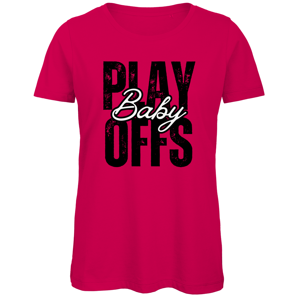 Ladies T-Shirt PLAYOFFS BABY