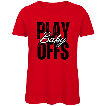 Ladies T-Shirt PLAYOFFS BABY
