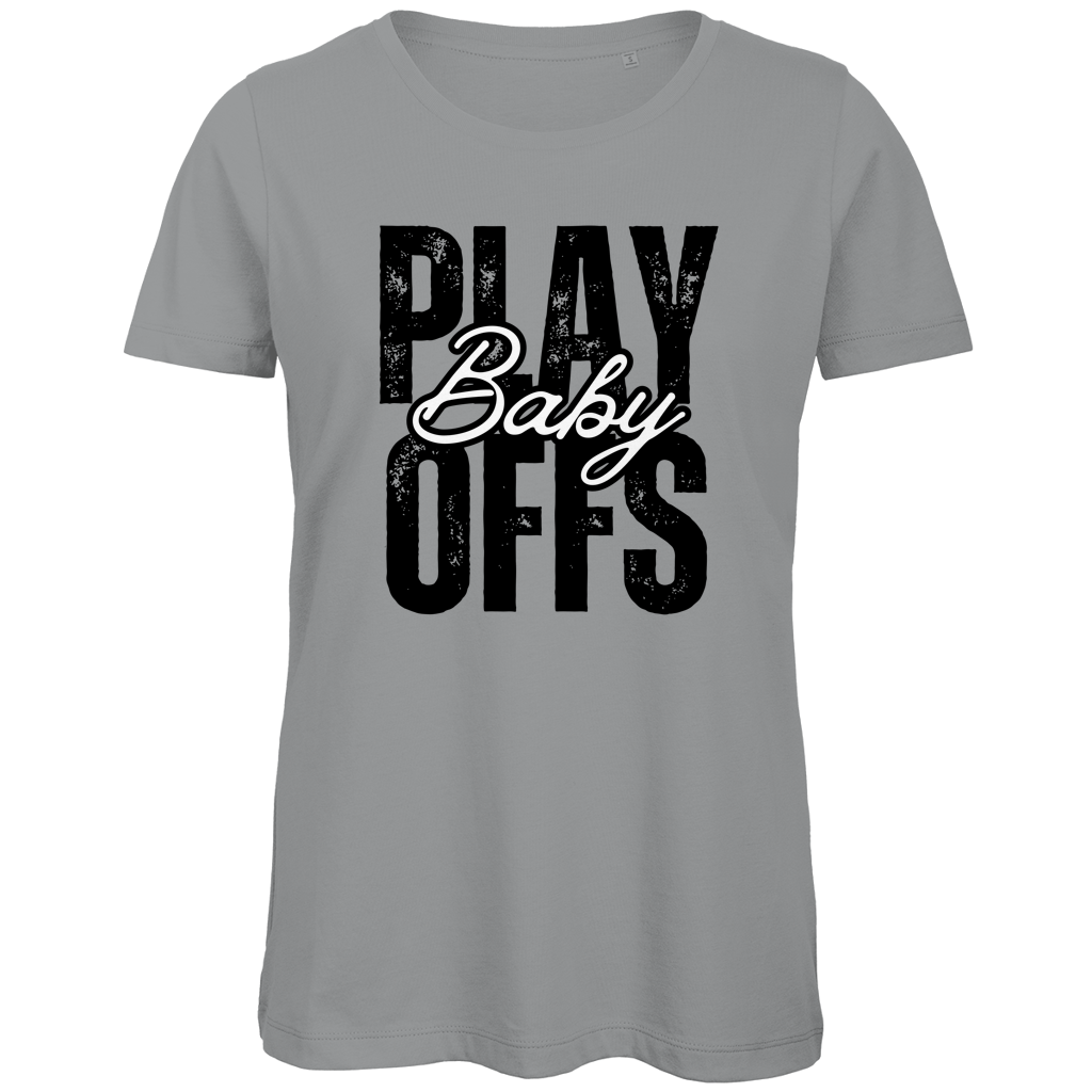 Ladies T-Shirt PLAYOFFS BABY