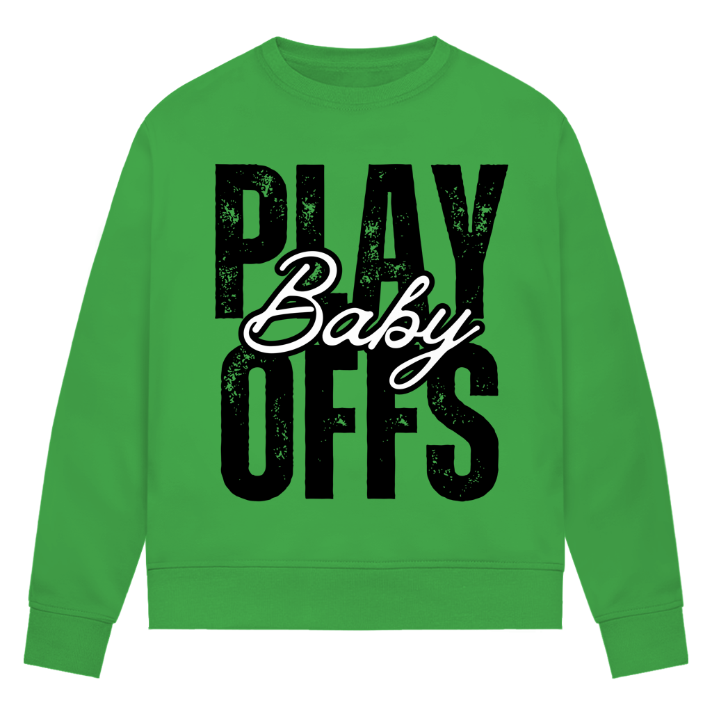 Ladies Sweatshirt PLAYOFFS BABY