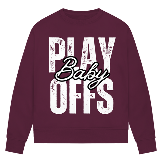 Ladies Sweatshirt PLAYOFFS BABY