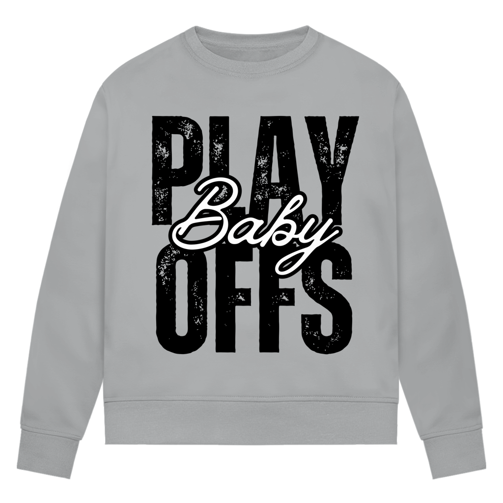 Ladies Sweatshirt PLAYOFFS BABY