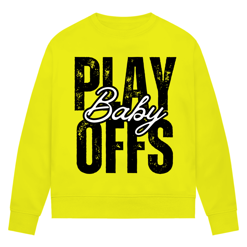 Ladies Sweatshirt PLAYOFFS BABY