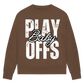 Ladies Sweatshirt PLAYOFFS BABY