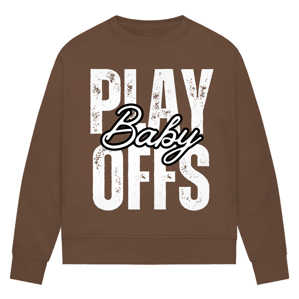 Ladies Sweatshirt PLAYOFFS BABY
