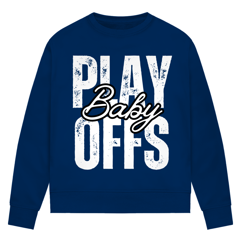 Ladies Sweatshirt PLAYOFFS BABY