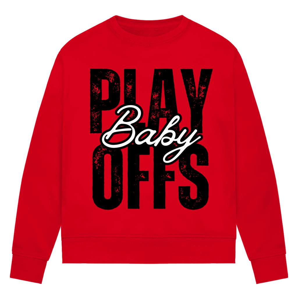 Ladies Sweatshirt PLAYOFFS BABY