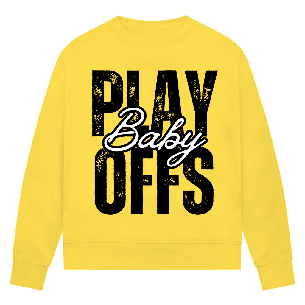 Ladies Sweatshirt PLAYOFFS BABY