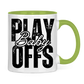 Tasse zweifarbig PLAYOFFS BABY