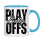 Tasse zweifarbig PLAYOFFS BABY