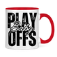 Tasse zweifarbig PLAYOFFS BABY