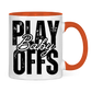 Tasse zweifarbig PLAYOFFS BABY