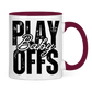 Tasse zweifarbig PLAYOFFS BABY