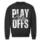 Unisex Sweatshirt PLAYOFFS BABY