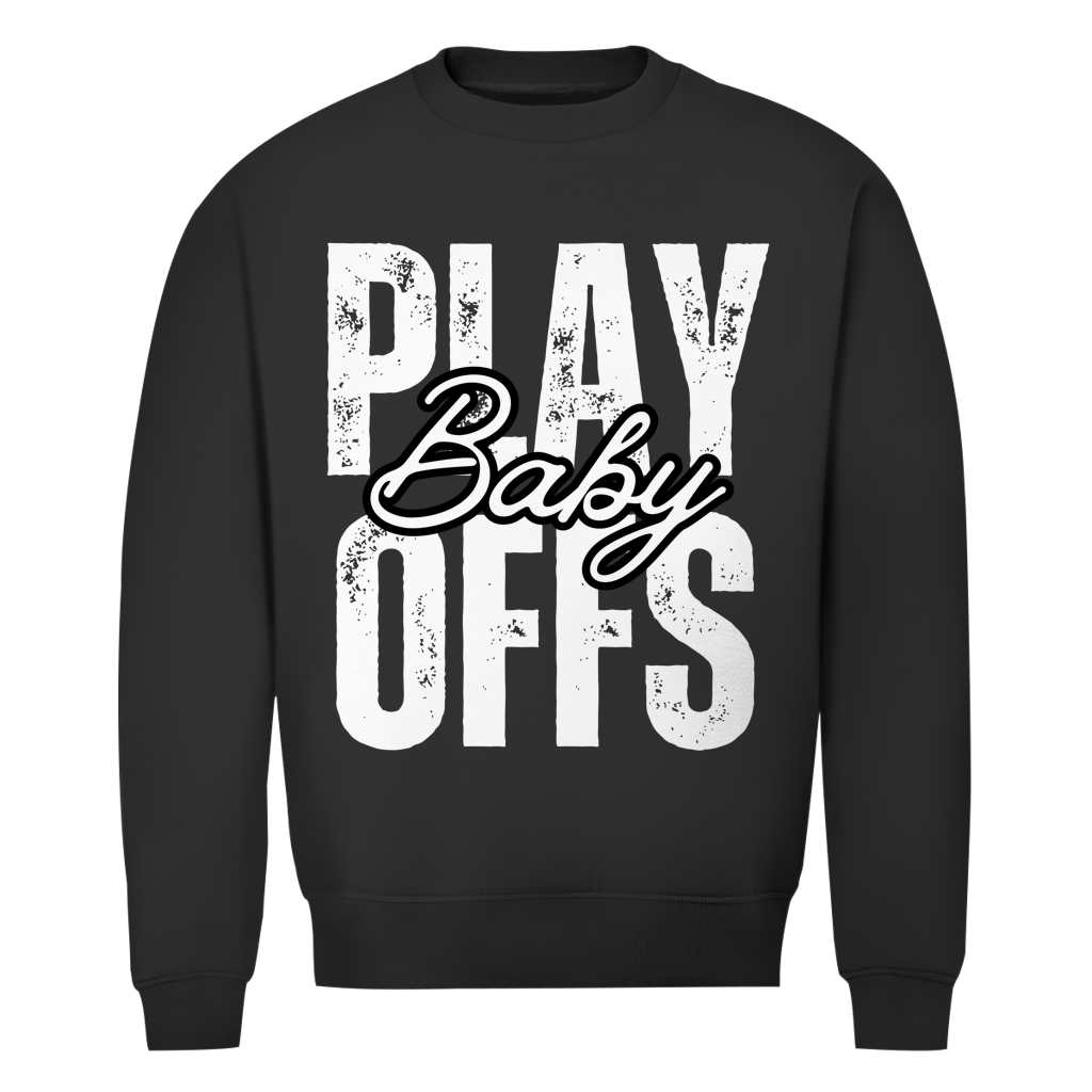Unisex Sweatshirt PLAYOFFS BABY