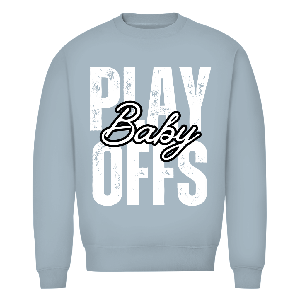Unisex Sweatshirt PLAYOFFS BABY