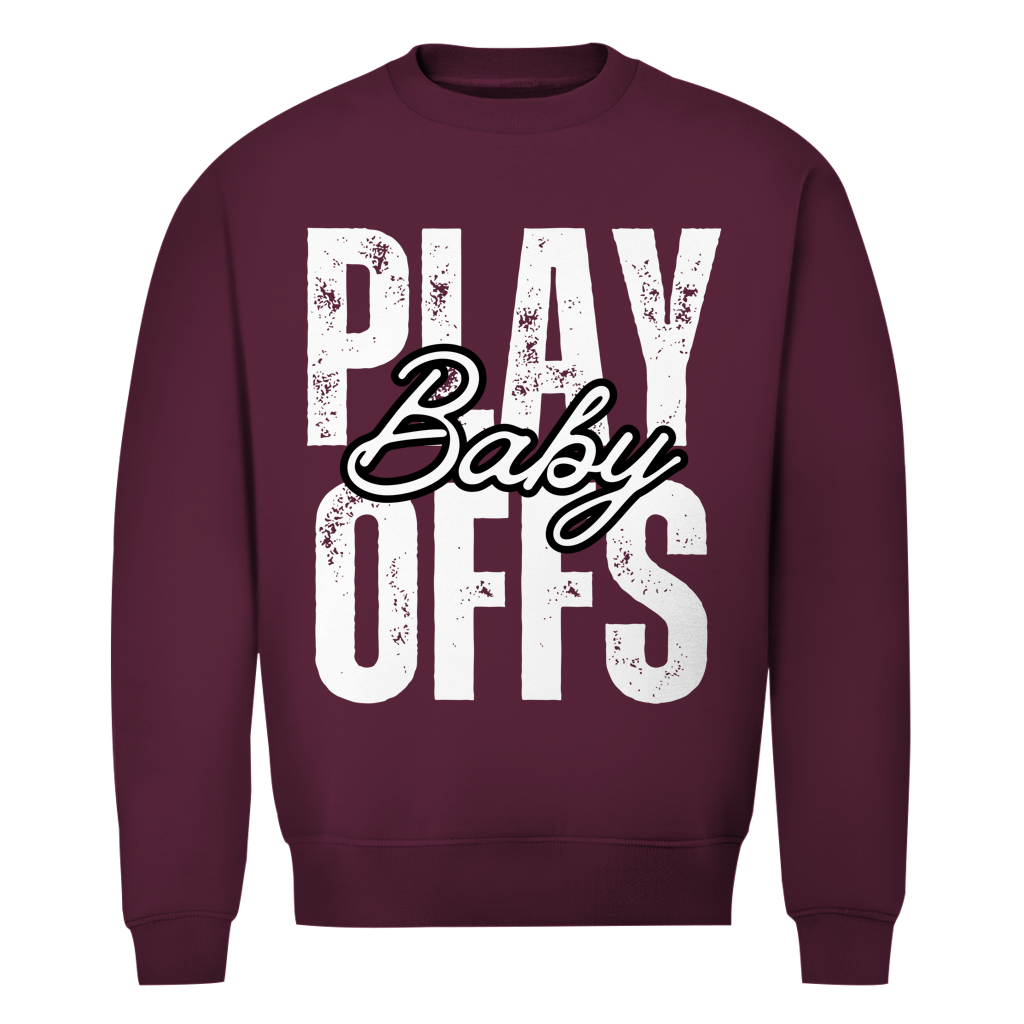 Unisex Sweatshirt PLAYOFFS BABY