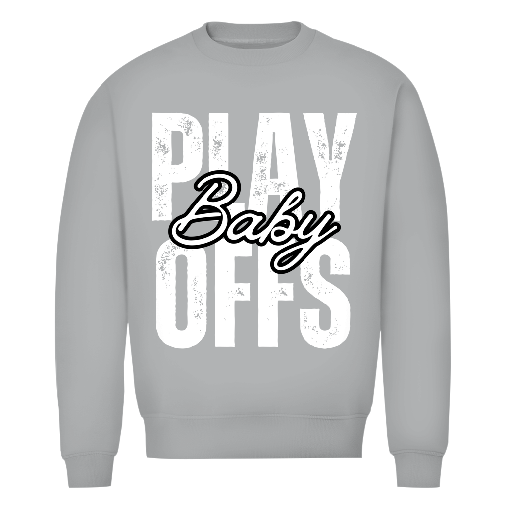 Unisex Sweatshirt PLAYOFFS BABY
