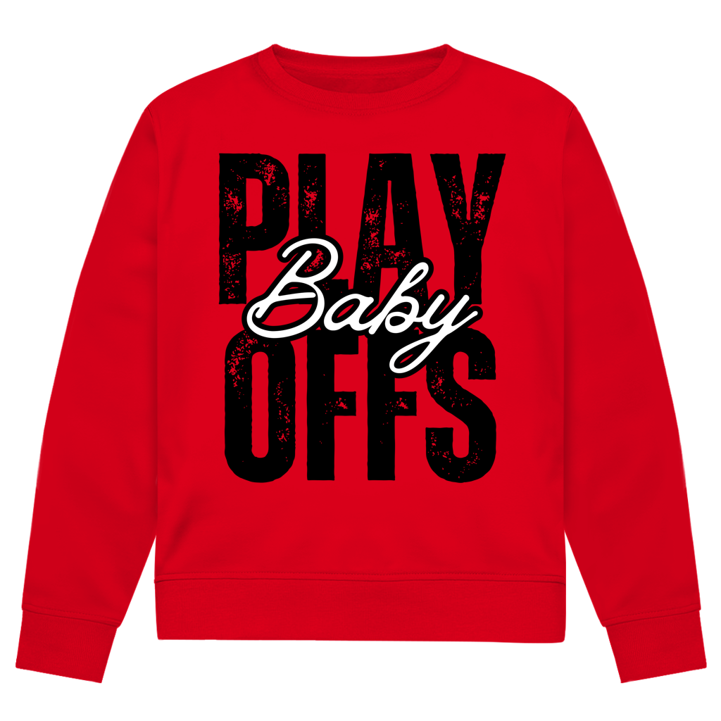 Unisex Sweatshirt PLAYOFFS BABY