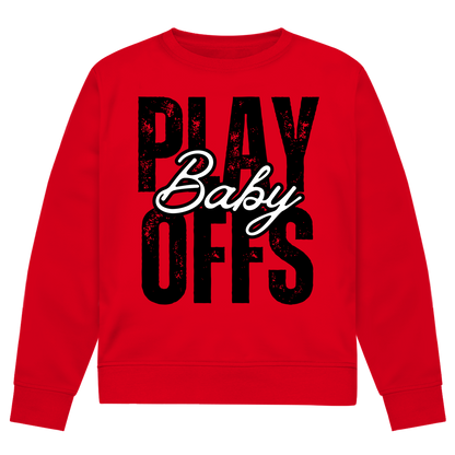 Unisex Sweatshirt PLAYOFFS BABY