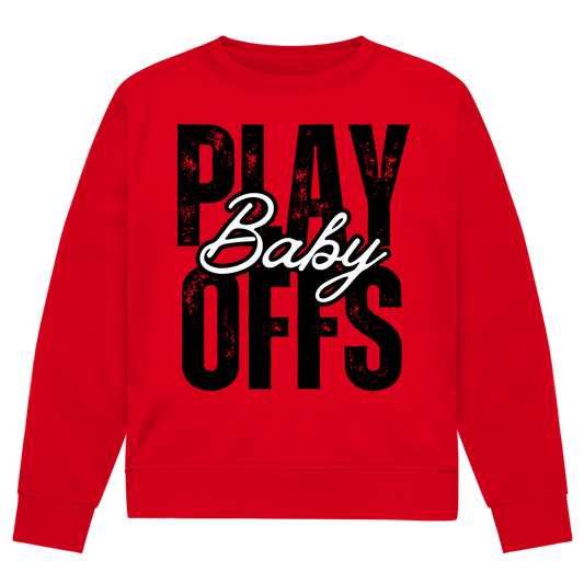 Unisex Sweatshirt PLAYOFFS BABY