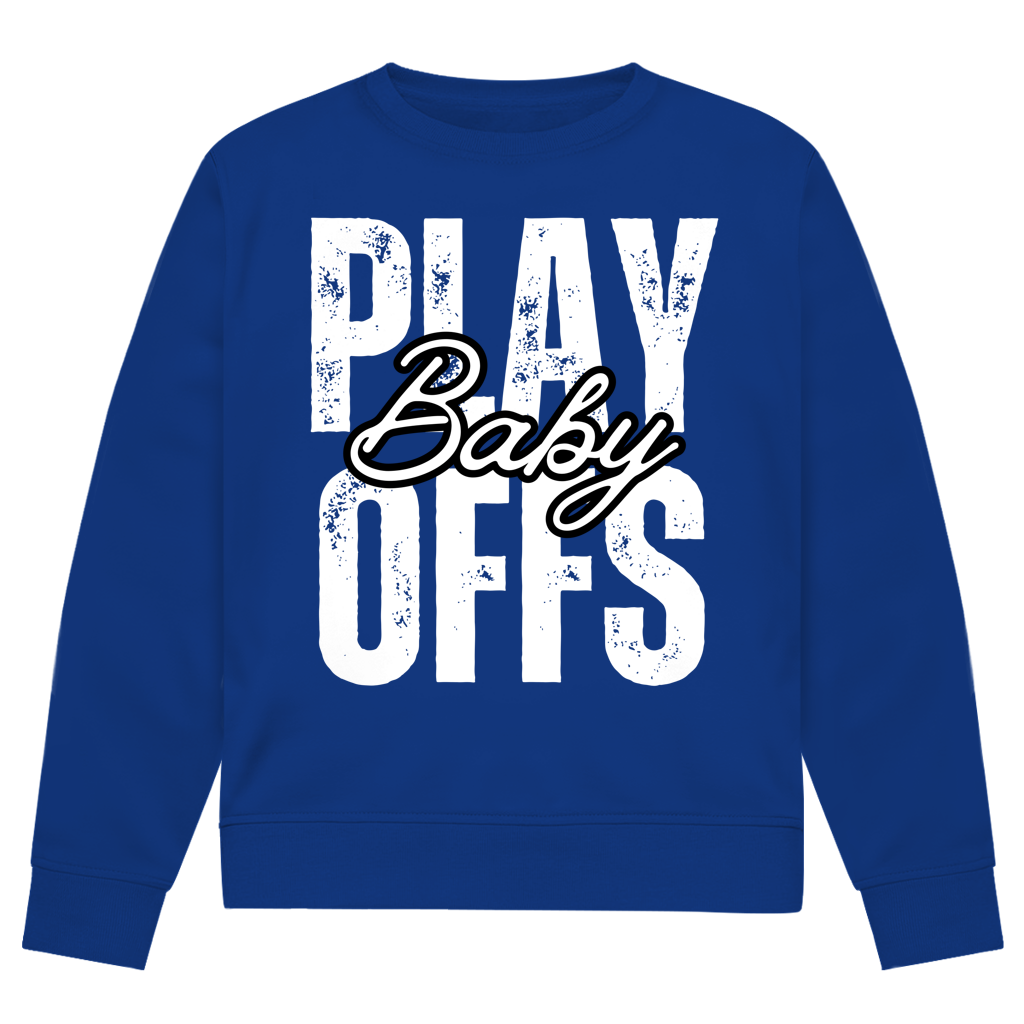 Unisex Sweatshirt PLAYOFFS BABY