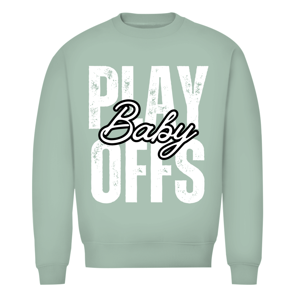 Unisex Sweatshirt PLAYOFFS BABY