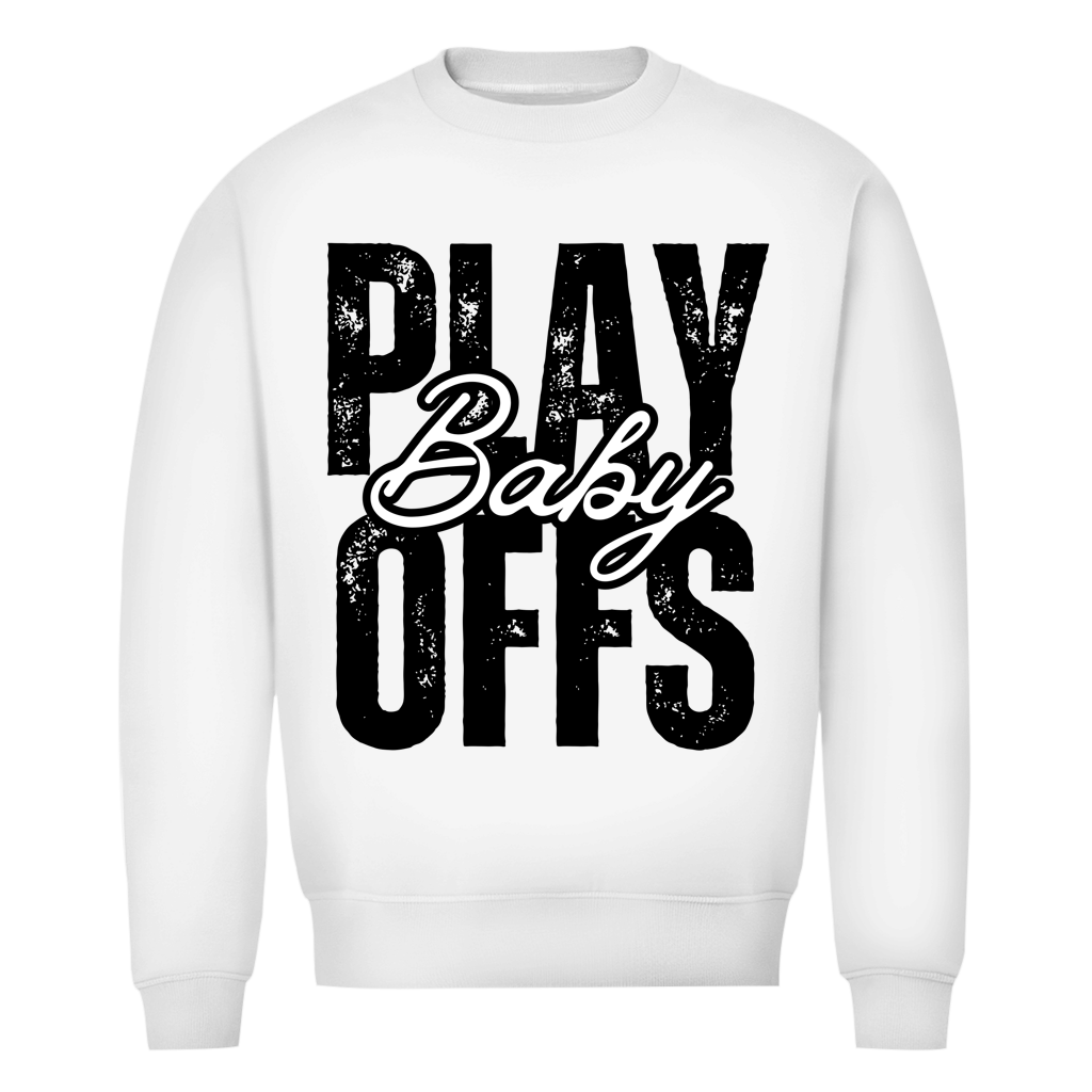 Unisex Sweatshirt PLAYOFFS BABY