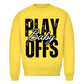 Unisex Sweatshirt PLAYOFFS BABY