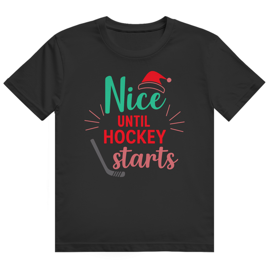 T-Shirt NICE UNTIL HOCKEY STARTS