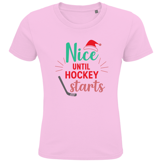 Kids T-Shirt NICE UNTIL HOCKEY STARTS