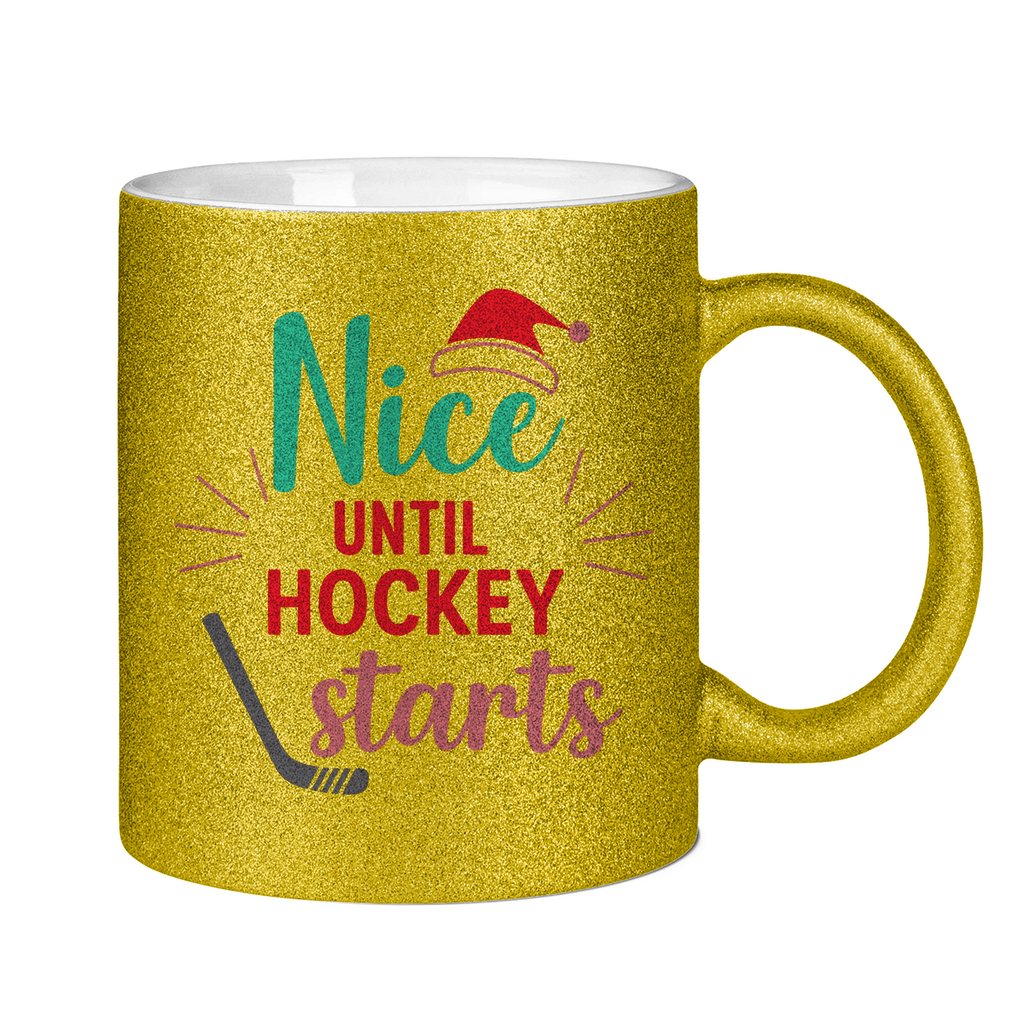Glitzertasse NICE UNTIL HOCKEY STARTS