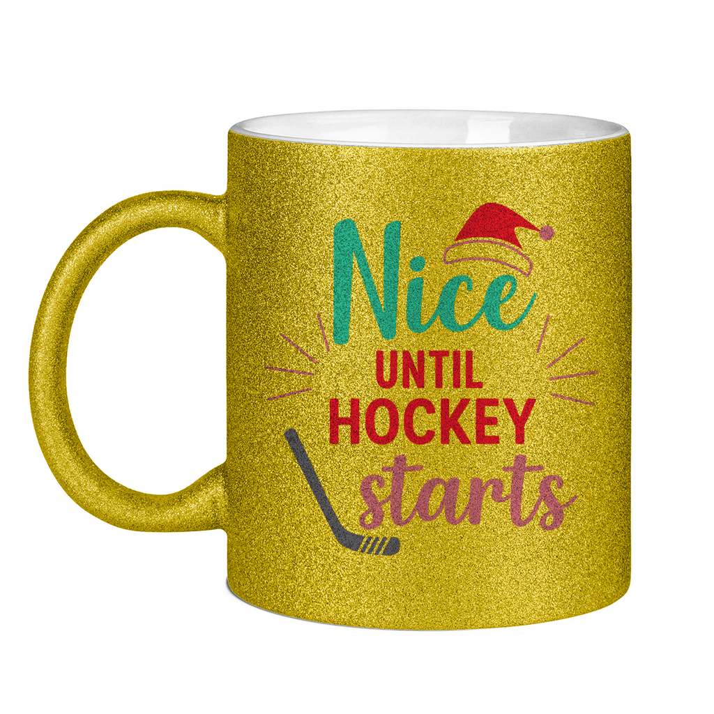 Glitzertasse NICE UNTIL HOCKEY STARTS