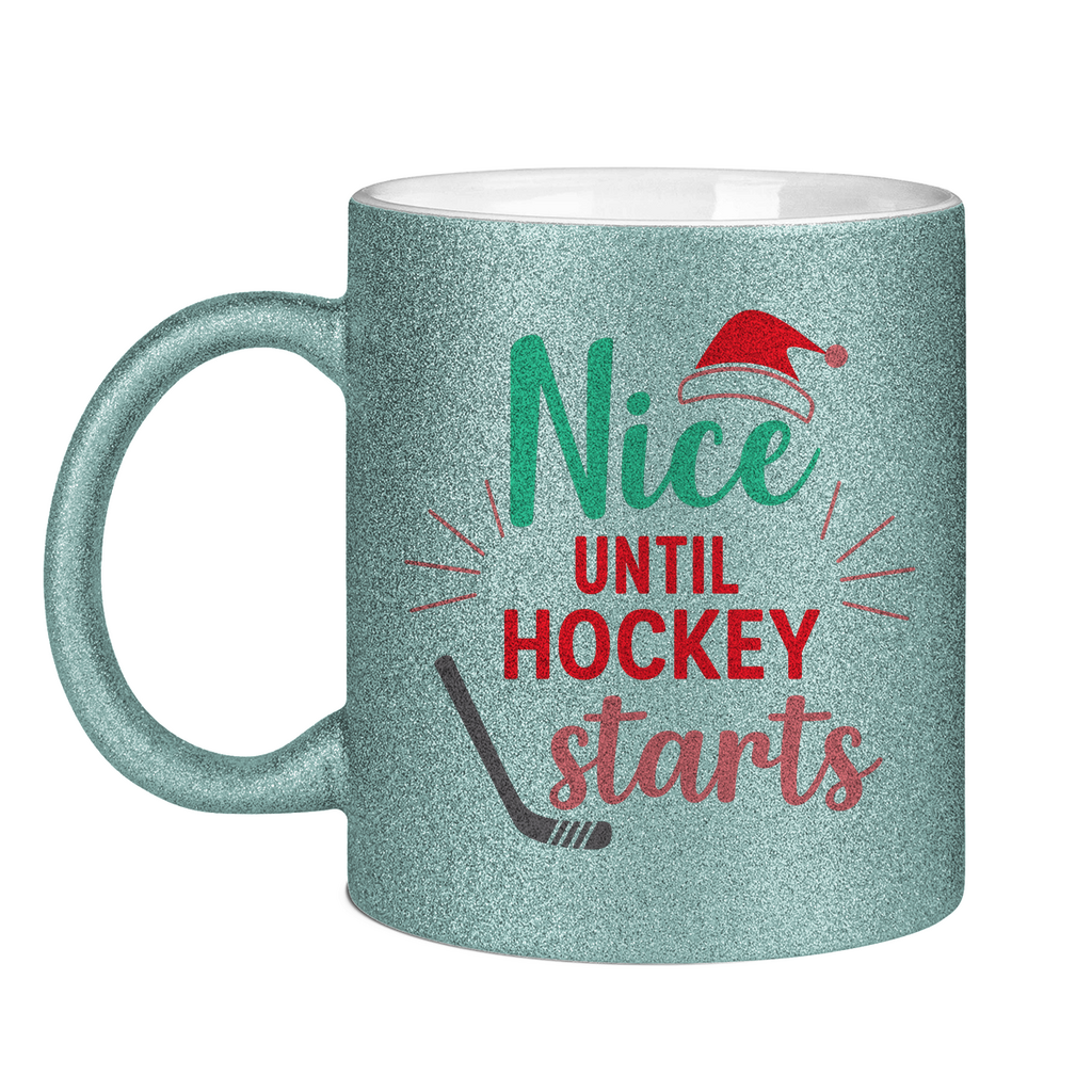 Glitzertasse NICE UNTIL HOCKEY STARTS