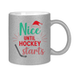 Glitzertasse NICE UNTIL HOCKEY STARTS