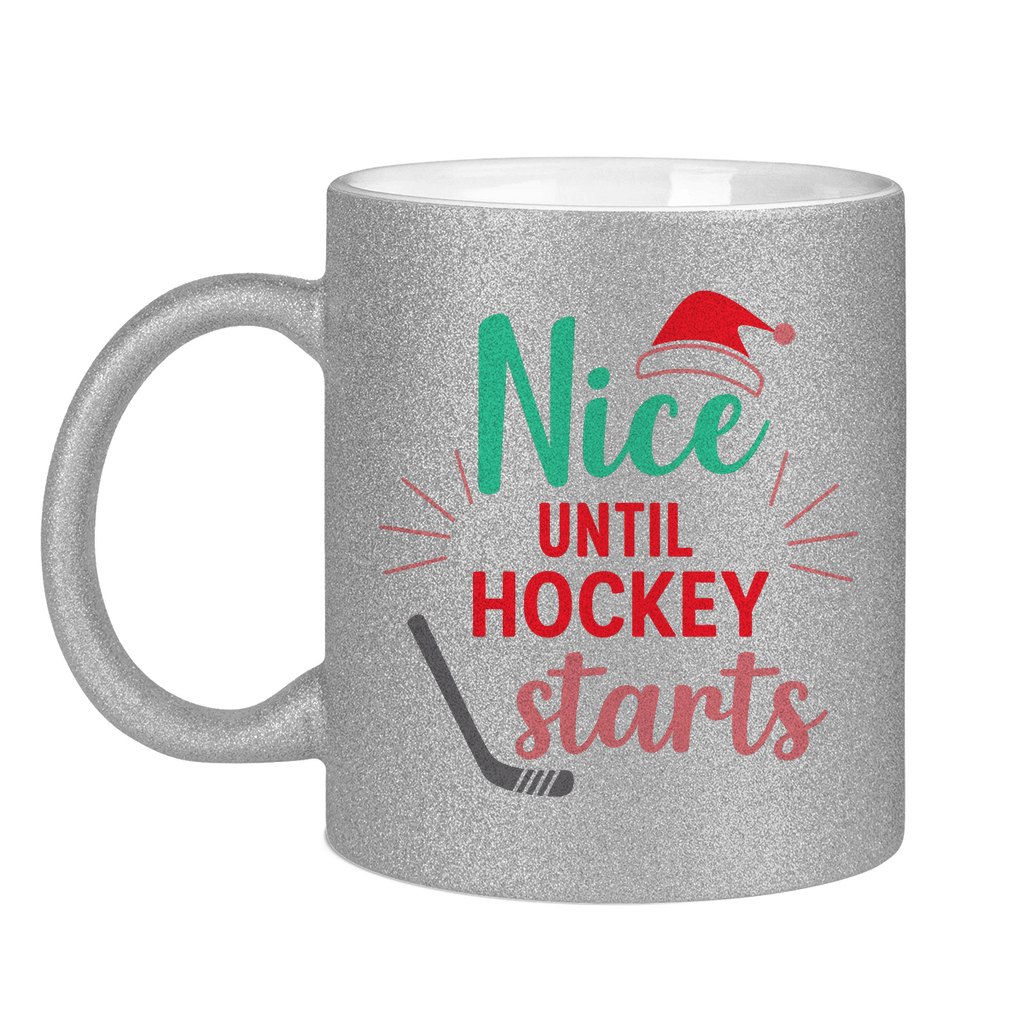 Glitzertasse NICE UNTIL HOCKEY STARTS