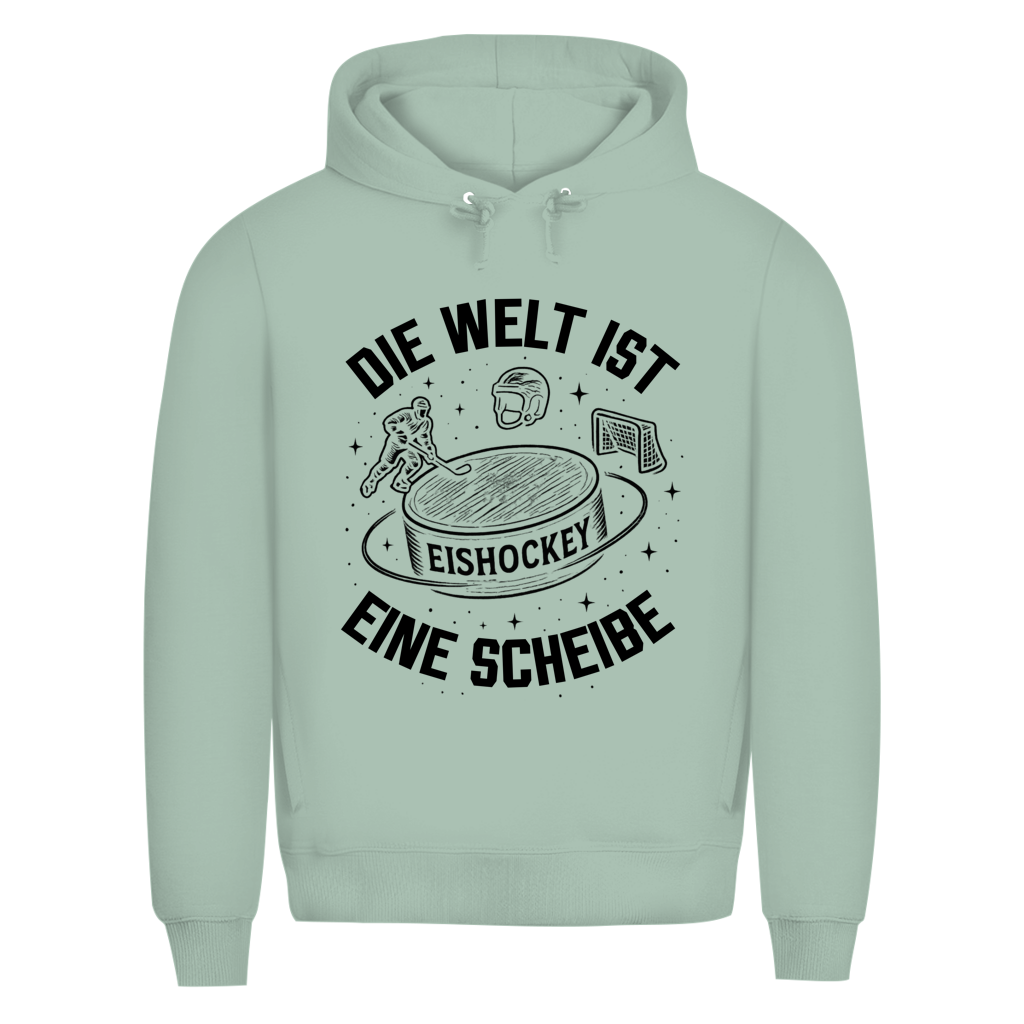 Premium Hoodie DIE WELT IST EINE SCHEIBE