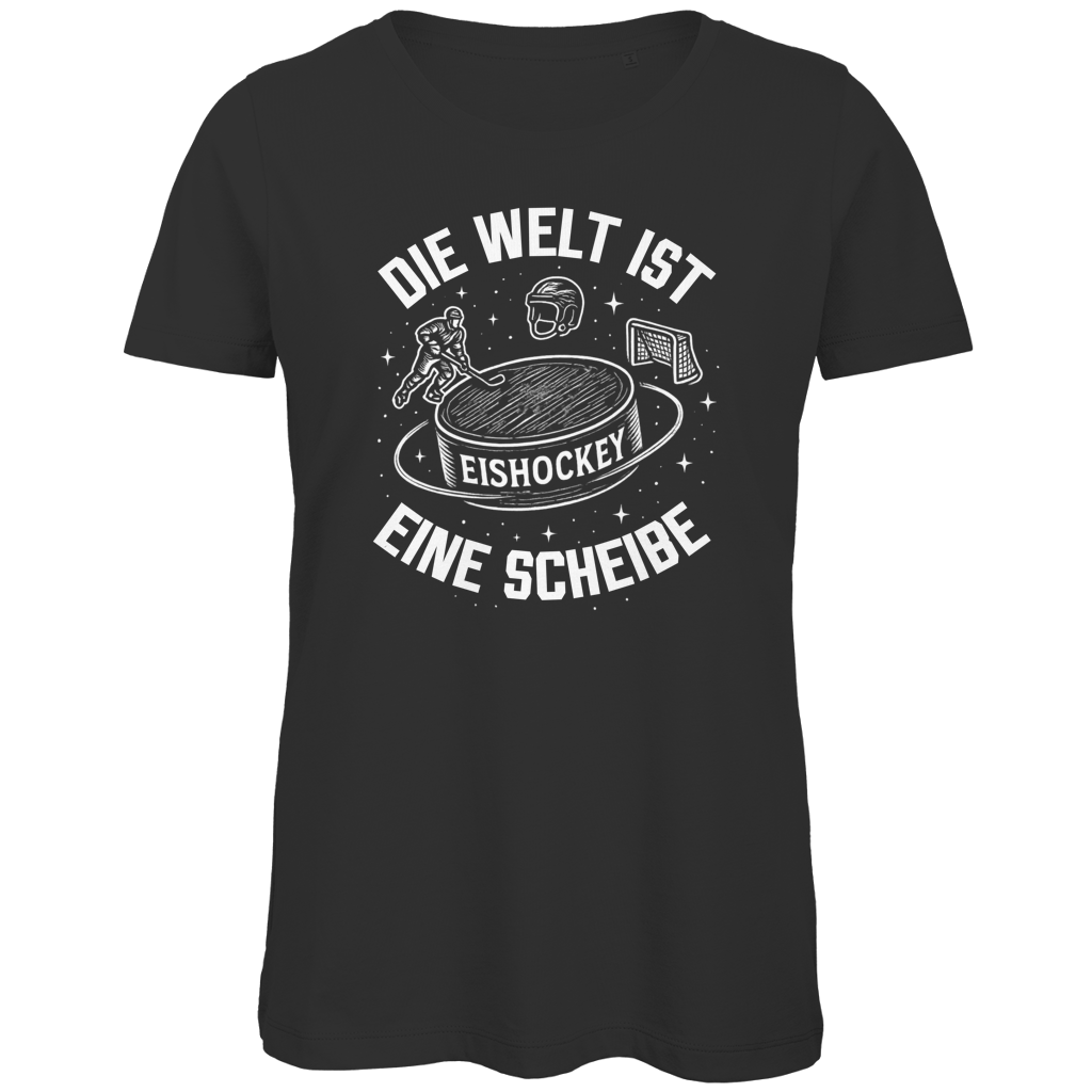 Ladies T-Shirt DIE WELT IST EINE SCHEIBE
