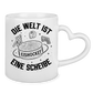 Tasse mit Herzhenkel DIE WELT IST EINE SCHEIBE