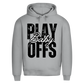 Premium Hoodie PLAYOFFS BABY