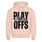 Premium Hoodie PLAYOFFS BABY