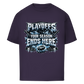 Oversize T-Shirt PLAYOFFS - YOUR SEASON ENDS HERE