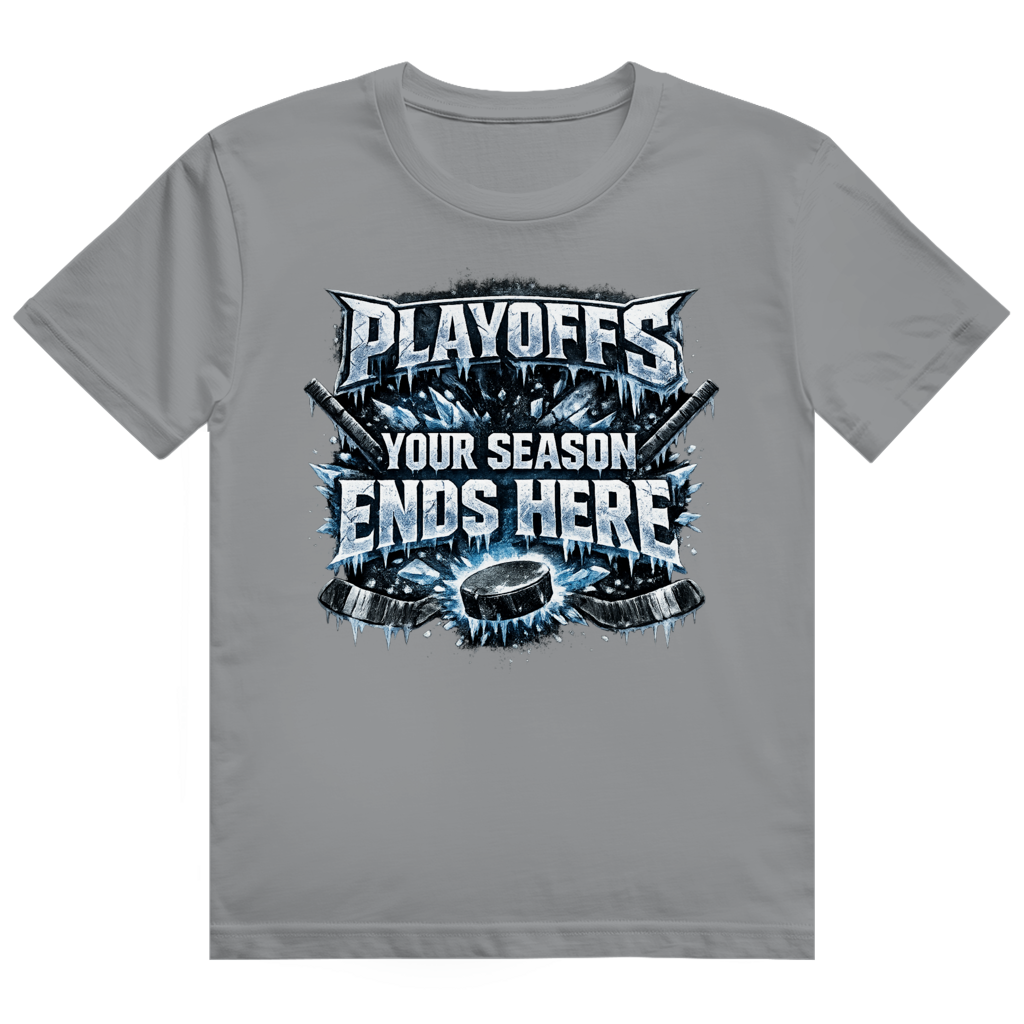 T-Shirt PLAYOFFS – YOUR SEASON ENDS HERE