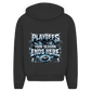 Oversize Zipper PLAYOFFS – YOUR SEASON ENDS HERE (front&back)