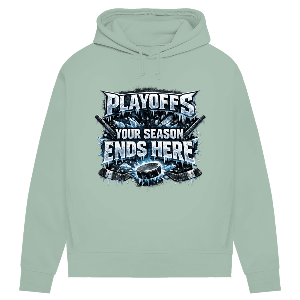 Damen Premium Hoodie PLAYOFFS – YOUR SEASON ENDS HERE