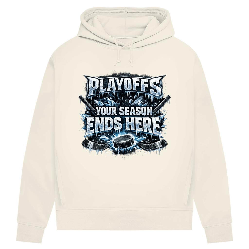 Damen Premium Hoodie PLAYOFFS – YOUR SEASON ENDS HERE