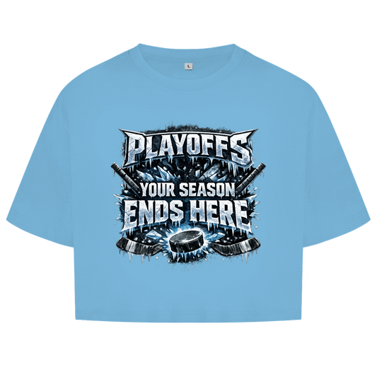 Ladies Crop Top PLAYOFFS – YOUR SEASON ENDS HERE